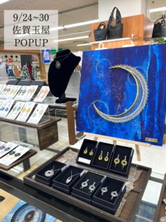 9/24~30佐賀玉屋POPUP